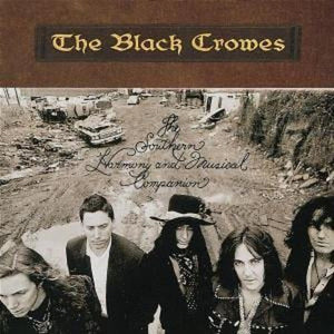 THE BLACK CROWES | SOUTHERN HARMONY & MUSICAL COMPANION