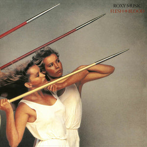 ROXY MUSIC | FLESH AND BLOOD