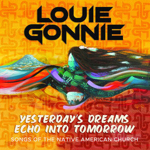 LOUIE GONNIE | YESTERDAYS DREAM ECHO INTO TOMORROW