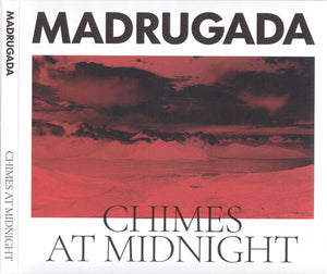 MADRUGADA | CHIMES AT MIDNIGHT
