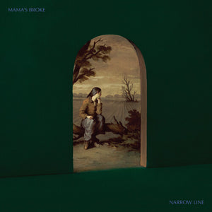 MAMA'S BROKE | NARROW LINE