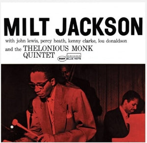 MILT JACKSON | MILT JACKSON AND THE THELONIOUS MONK QUINTET
