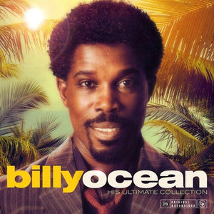 BILLY OCEAN | HIS ULTIMATE COLLECTION