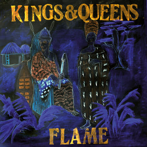 THE FLAME | KINGS & QUEENS
