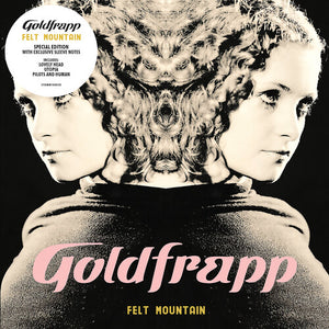 GOLDFRAPP | FELT MOUNTAIN (2022 EDITION)