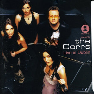 THE CORRS | VH1 PRESENTS THE CORRS LIVE IN DUBLIN