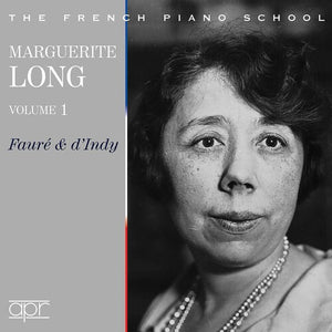 D'INDY | MARGUERITE LONG PLAYS