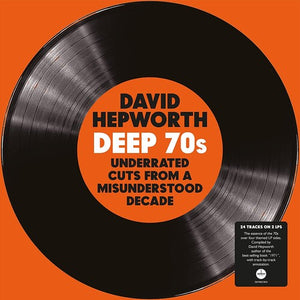 VARIOUS ARTISTS | HEPWORTH'S DEEP 70S: UNDERRATED CUTS / VARIOUS