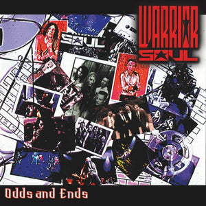 WARRIOR SOUL | ODDS & ENDS