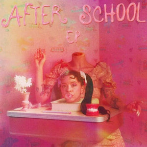 MELANIE MARTINEZ | AFTER SCHOOL EP