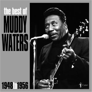 MUDDY WATERS | BEST OF MUDDY WATERS 1948-56