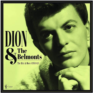 DION & THE BELMONTS | HITS & MORE: DION & THE BELMONTS 1958-62