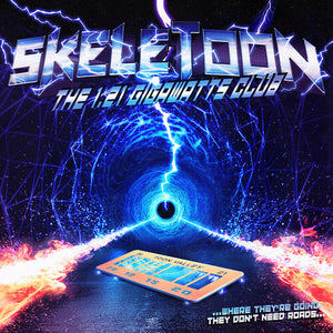 SKELETOON | 1.21 GIGAWATTS CLUB