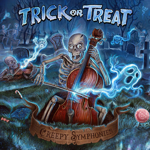 TRICK OR TREAT | CREEPY SYMPHONIES