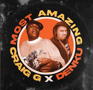 CRAIG G X DENKU | MOST AMAZING