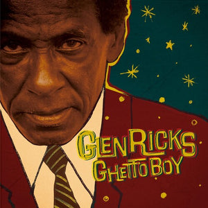 GLEN RICKS | GHETTO BOY