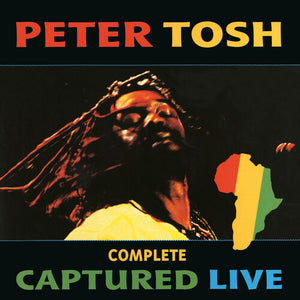 PETER TOSH | COMPLETE CAPTURED LIVE