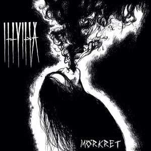 ILLVILJA | MORKRET