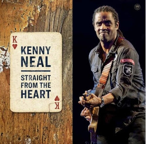 KENNY NEAL | STRAIGHT FROM THE HEART