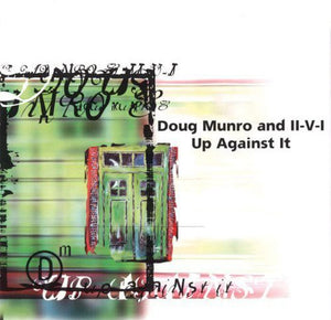 DOUG MUNRO & IIVI^DOUG MUNRO | UP AGAINST IT