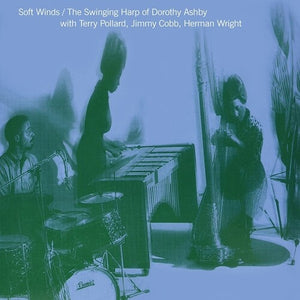 DOROTHY ASHBY | SOFT WINDS