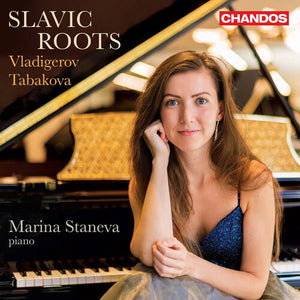 MARINA STANEVA | SLAVIC ROOTS / PIANO WORKS