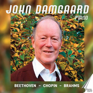JOHN DAMGAARD | JOHN DAMGAARD PLAYS BEETHOVEN