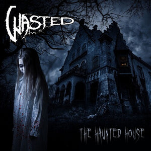 WASTED | HAUNTED HOUSE