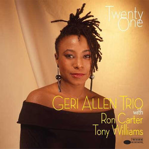 GERI ALLEN | TWENTY ONE