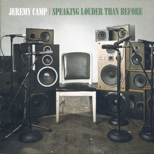 JEREMY CAMP | SPEAKING LOUDER THAN BEFORE