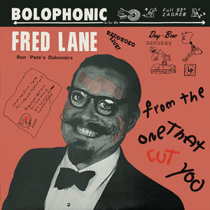 FRED LANE | FROM THE ONE THAT CUT YOU