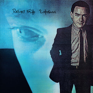 ROBERT FRIPP | EXPOSURES:: FOURTH EDITION (STEVEN WILSON MIX)