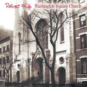 ROBERT FRIPP | WASHINGTON SQUARE CHURCH
