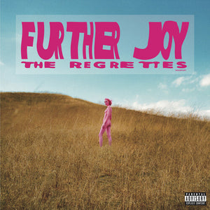 REGRETTES | FURTHER JOY