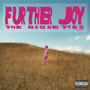 THE REGRETTES | FURTHER JOY