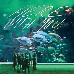 TAHITI 80 | HERE WITH YOU