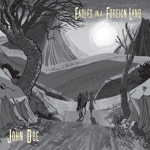 JOHN DOE | FABLES IN A FOREIGN LAND (VINYL)