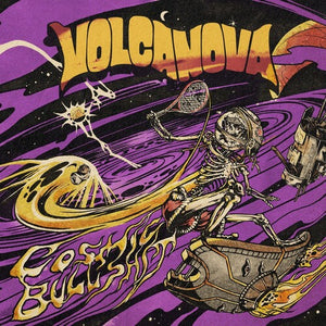VOLCANOVA | COSMIC BULLSHIT
