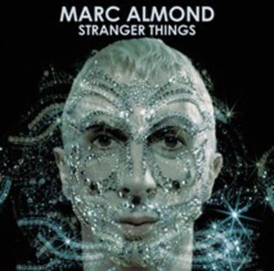 MARC ALMOND | STRANGER THINGS