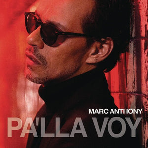 MARC ANTHONY | PA'LLA VOY