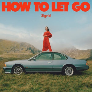 SIGRID | HOW TO LET GO