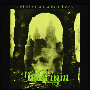 DELERIUM | SPIRITUAL ARCHIVES
