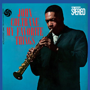 JOHN COLTRANE | MY FAVORITE THINGS