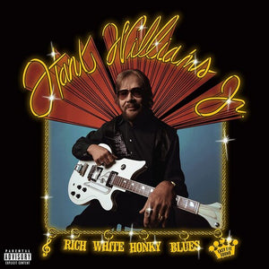 WILLIAMS JR, HANK | RICH WHITE HONKY BLUES