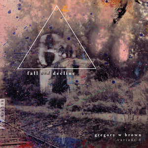 VARIANT 6 | FALL & DECLINE