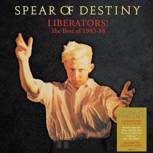 SPEAR OF DESTINY | LIBERATORS: THE BEST OF 1983-1988