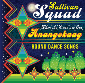SULLIVAN SQUAD | ANANGOKAAG - WHEN THE STARS ARE OUT