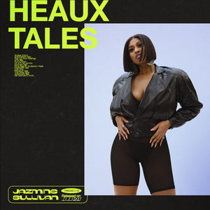 JAZMINE SULLIVAN | HEAUX TALES