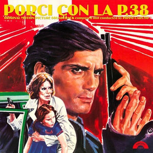 PIPPO CARUSO | PORCI CON LA P.38 / O.S.T.