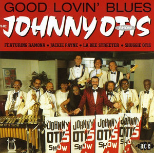 JOHNNY OTIS | GOOD LOVIN' BLUES